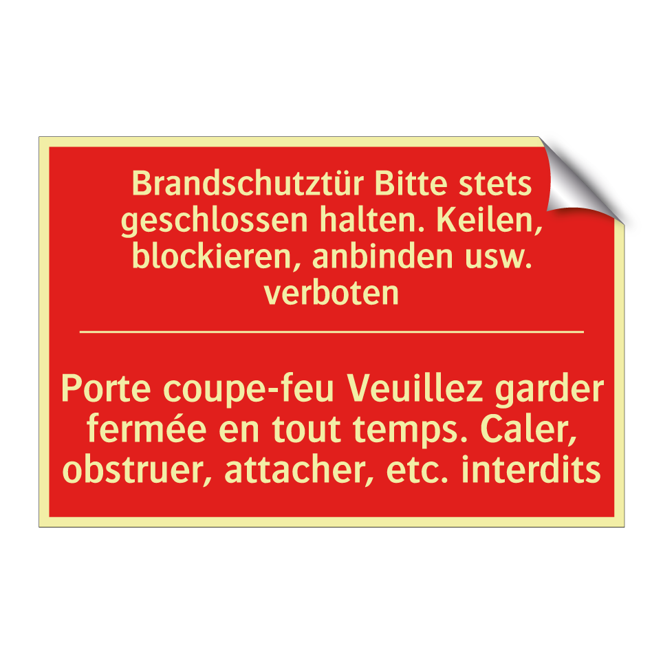 Brandschutztür Bitte stets geschlossen /.../ - Porte coupe-feu Veuillez garder /.../
