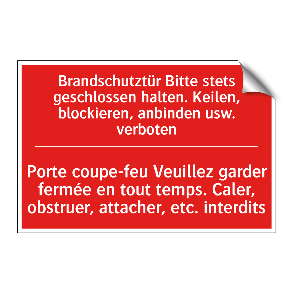 Brandschutztür Bitte stets geschlossen /.../ - Porte coupe-feu Veuillez garder /.../