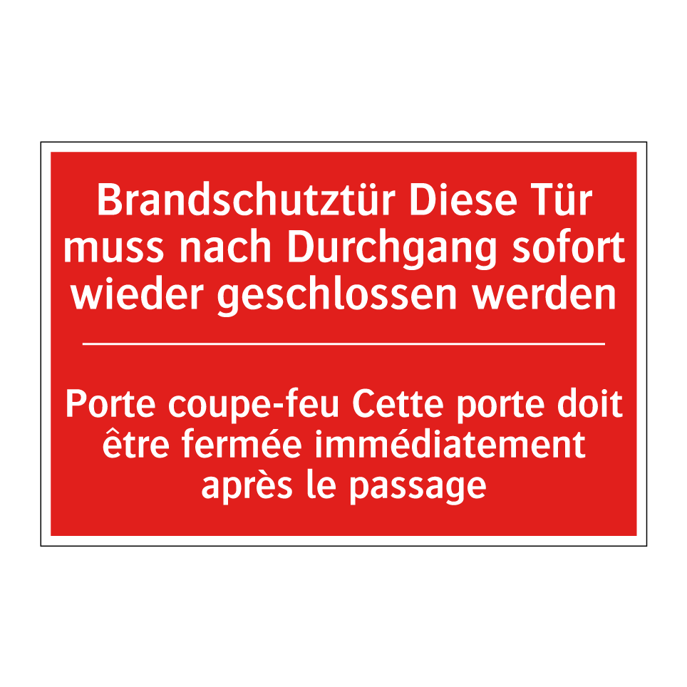 Brandschutztür Diese Tür muss /.../ - Porte coupe-feu Cette porte doit /.../