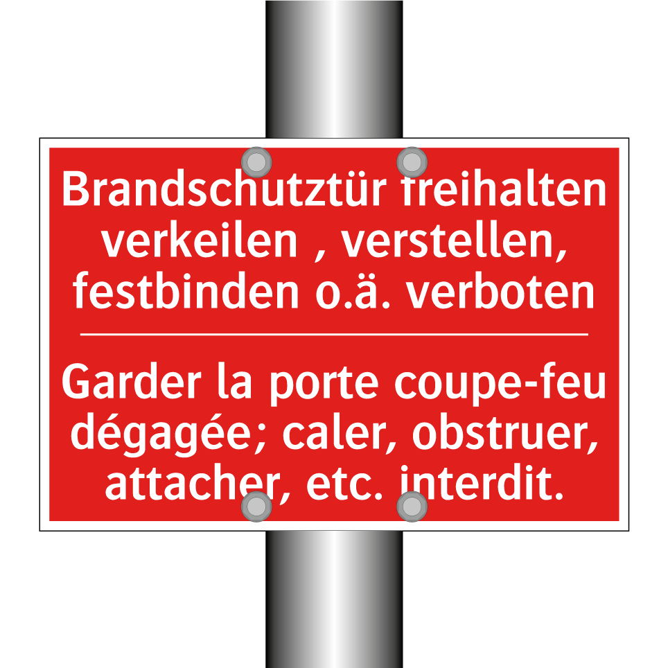 Brandschutztür freihalten verkeilen /.../ - Garder la porte coupe-feu dégagée; /.../