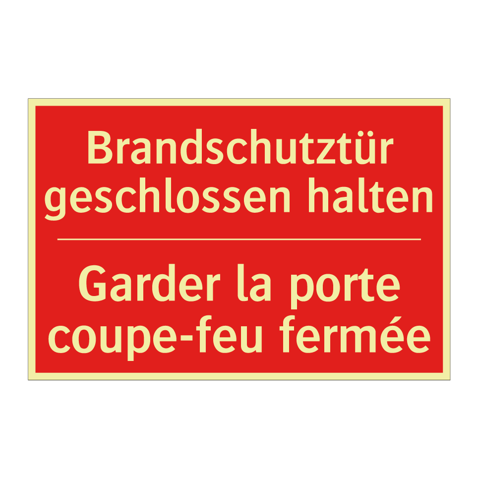 Brandschutztür geschlossen halten /.../ - Garder la porte coupe-feu fermée /.../