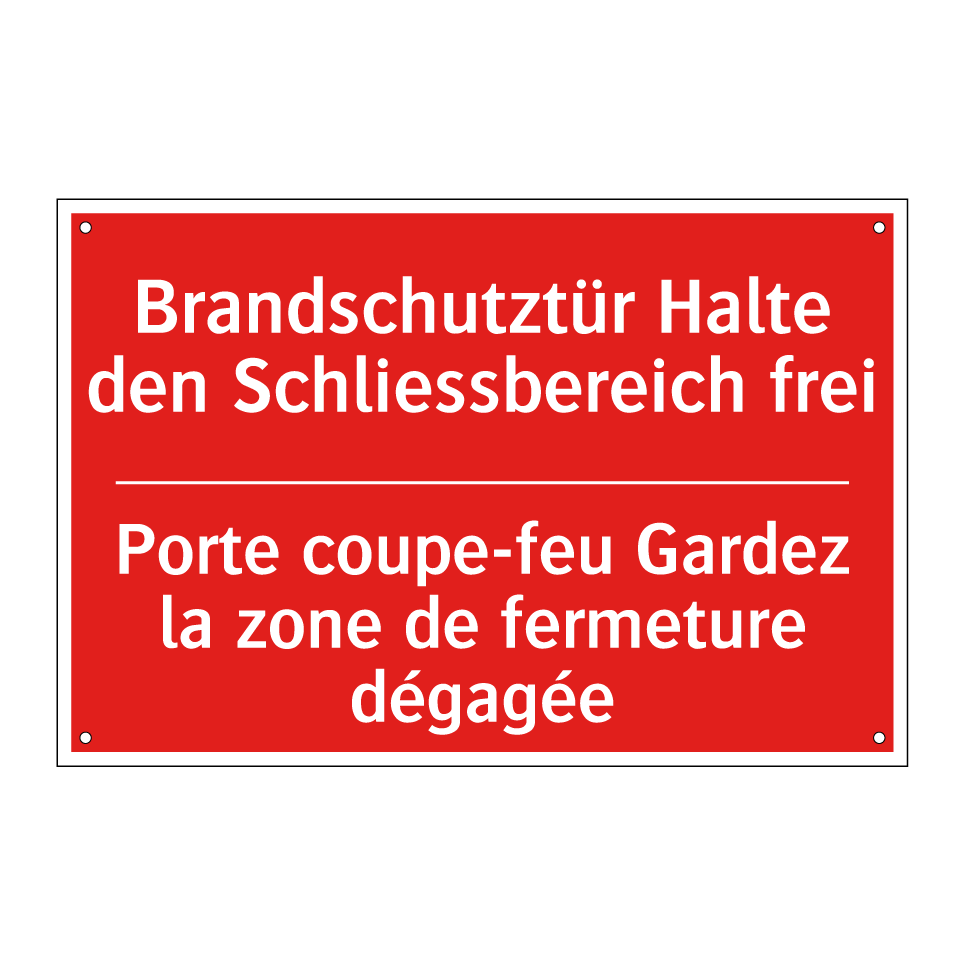 Brandschutztür Halte den Schließbereich /.../ - Porte coupe-feu Gardez la zone /.../