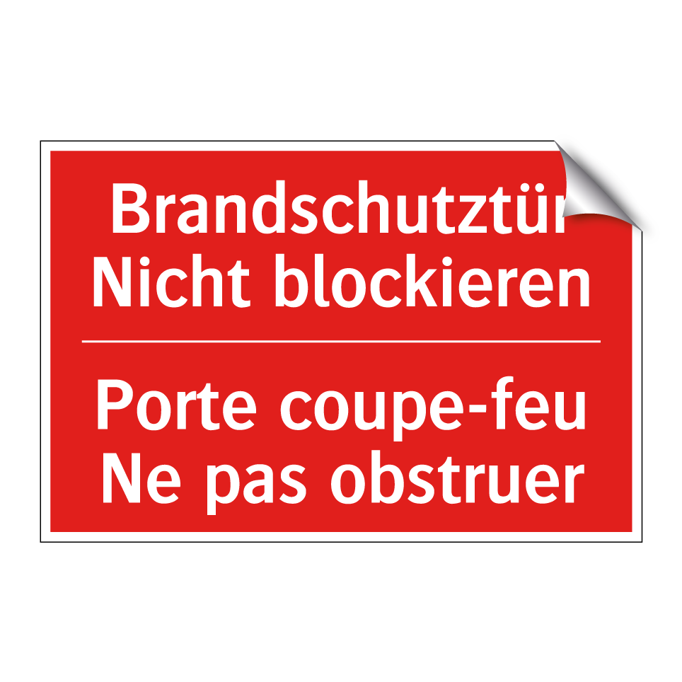 Brandschutztür Nicht blockieren /.../ - Porte coupe-feu Ne pas obstruer /.../
