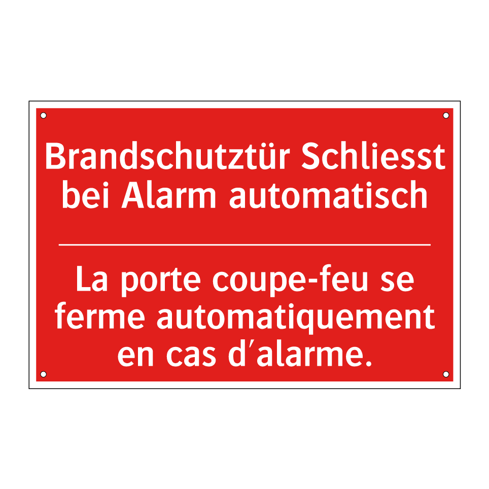 Brandschutztür Schließt bei Alarm /.../ - La porte coupe-feu se ferme automatiquement /.../