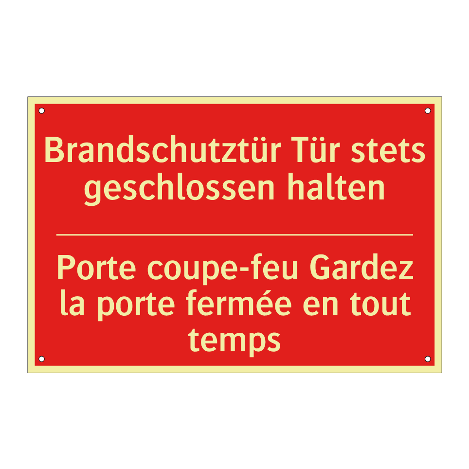 Brandschutztür Tür stets geschlossen /.../ - Porte coupe-feu Gardez la porte /.../