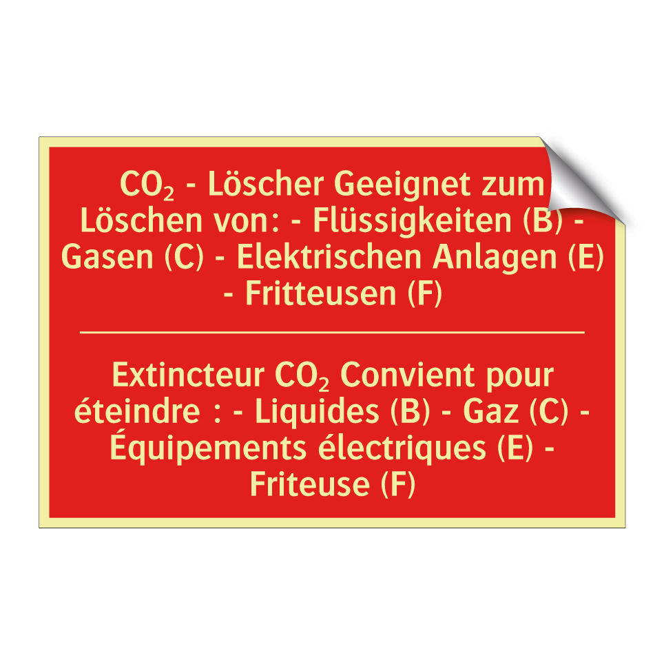 CO₂ - Löscher Geeignet zum Löschen /.../ - Extincteur CO₂ Convient pour éteindre /.../