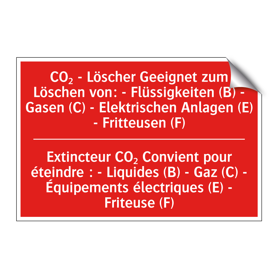 CO₂ - Löscher Geeignet zum Löschen /.../ - Extincteur CO₂ Convient pour éteindre /.../