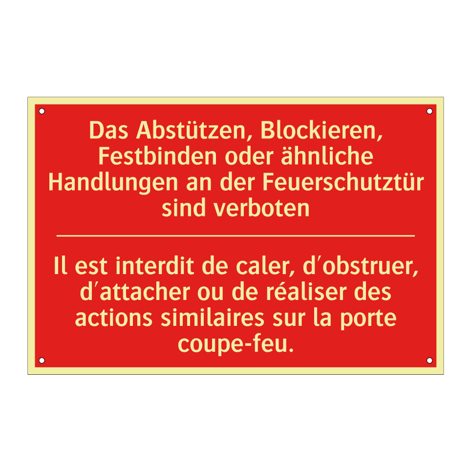 Das Abstützen, Blockieren, Festbinden /.../ - Il est interdit de caler, d'obstruer, /.../