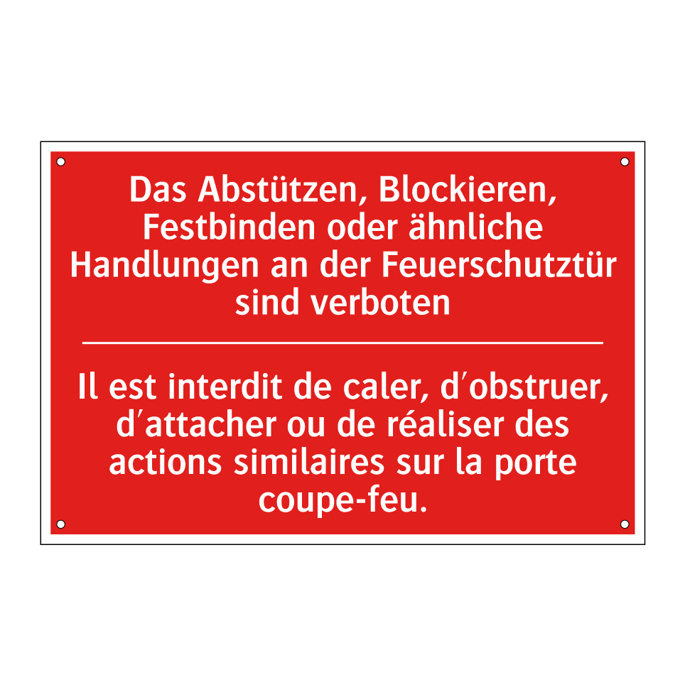 Das Abstützen, Blockieren, Festbinden /.../ - Il est interdit de caler, d'obstruer, /.../