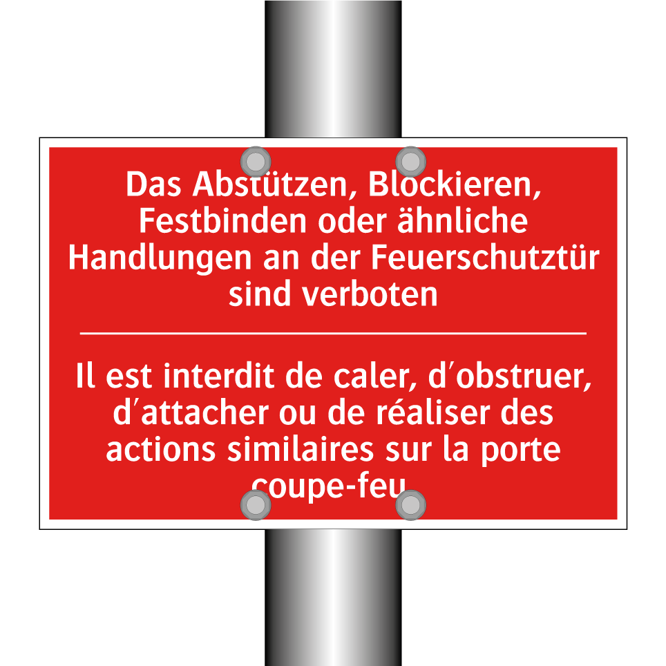 Das Abstützen, Blockieren, Festbinden /.../ - Il est interdit de caler, d'obstruer, /.../