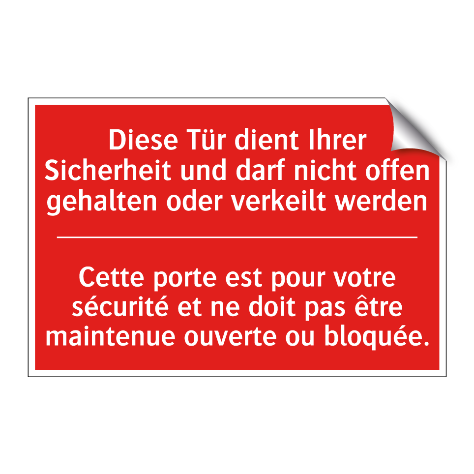 Diese Tür dient Ihrer Sicherheit /.../ - Cette porte est pour votre sécurité /.../