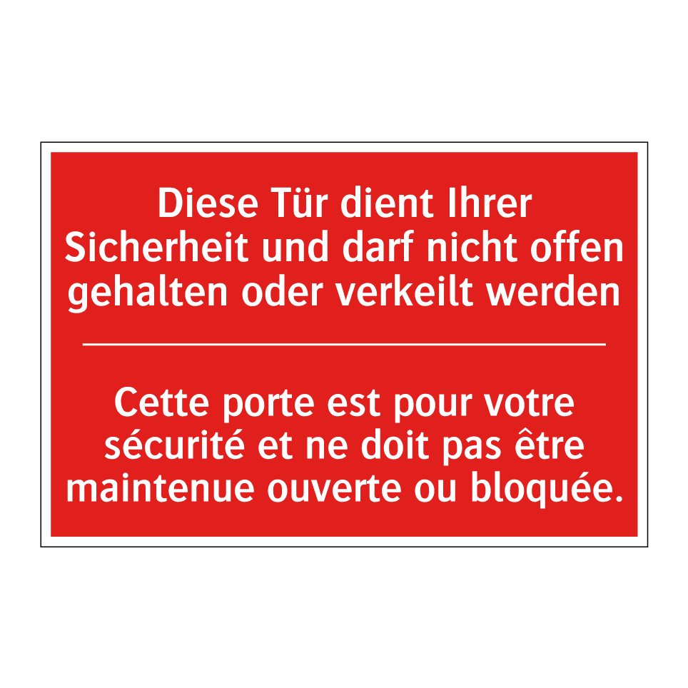 Diese Tür dient Ihrer Sicherheit /.../ - Cette porte est pour votre sécurité /.../