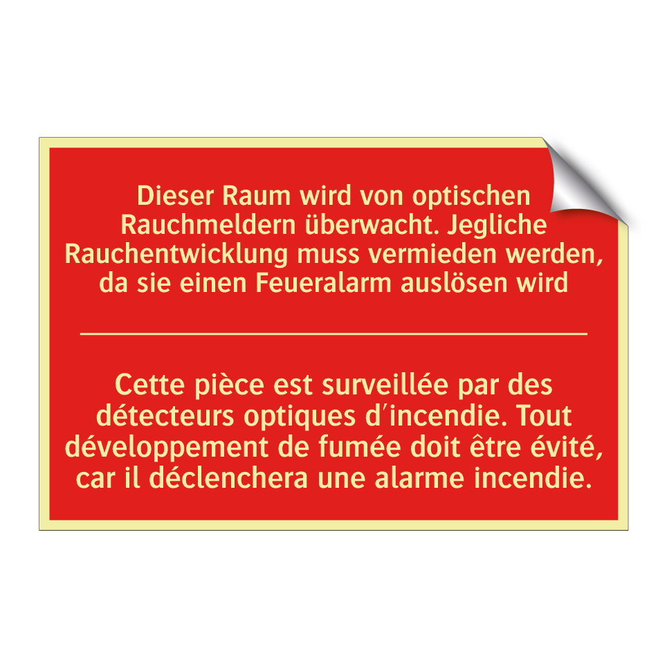 Dieser Raum wird von optischen /.../ - Cette pièce est surveillée par /.../