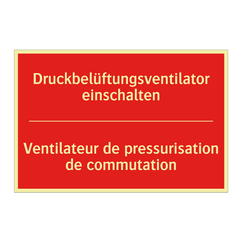 Druckbelüftungsventilator einschalten /.../ - Ventilateur de pressurisation /.../