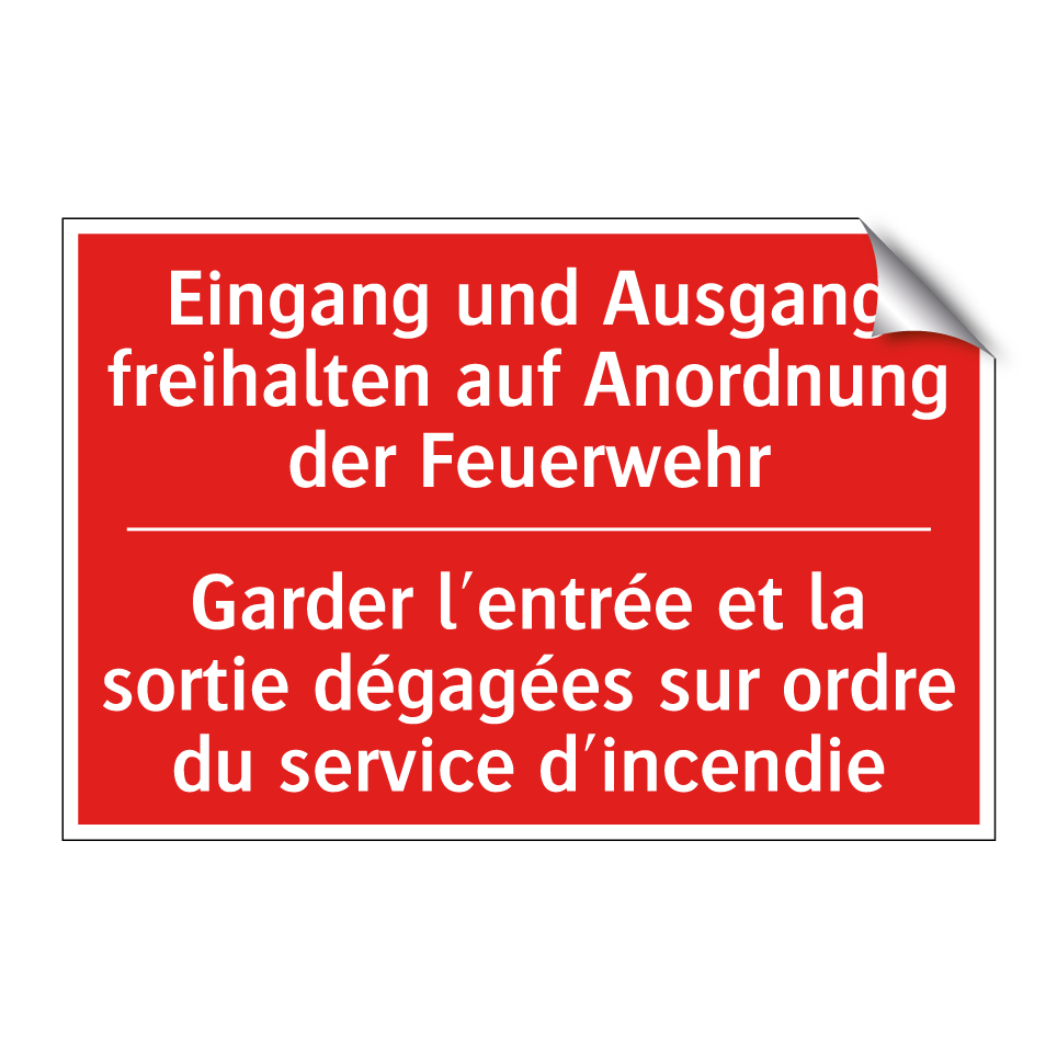 Eingang und Ausgang freihalten /.../ - Garder l'entrée et la sortie dégagées /.../