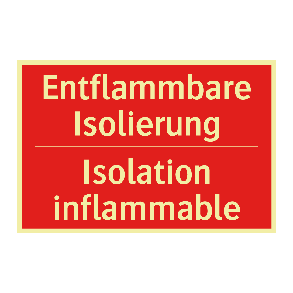 Entflammbare Isolierung - Isolation inflammable