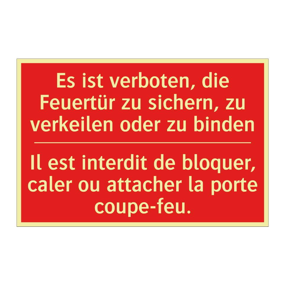 Es ist verboten, die Feuertür /.../ - Il est interdit de bloquer, caler /.../