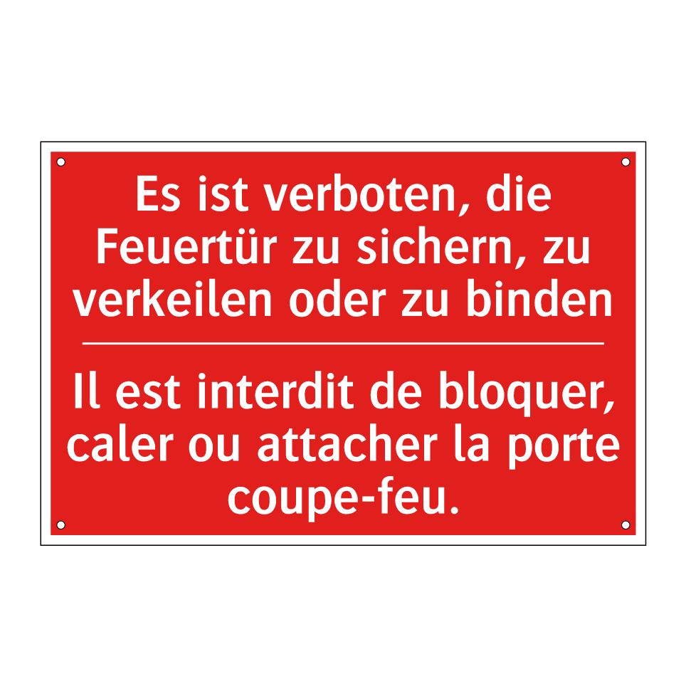 Es ist verboten, die Feuertür /.../ - Il est interdit de bloquer, caler /.../