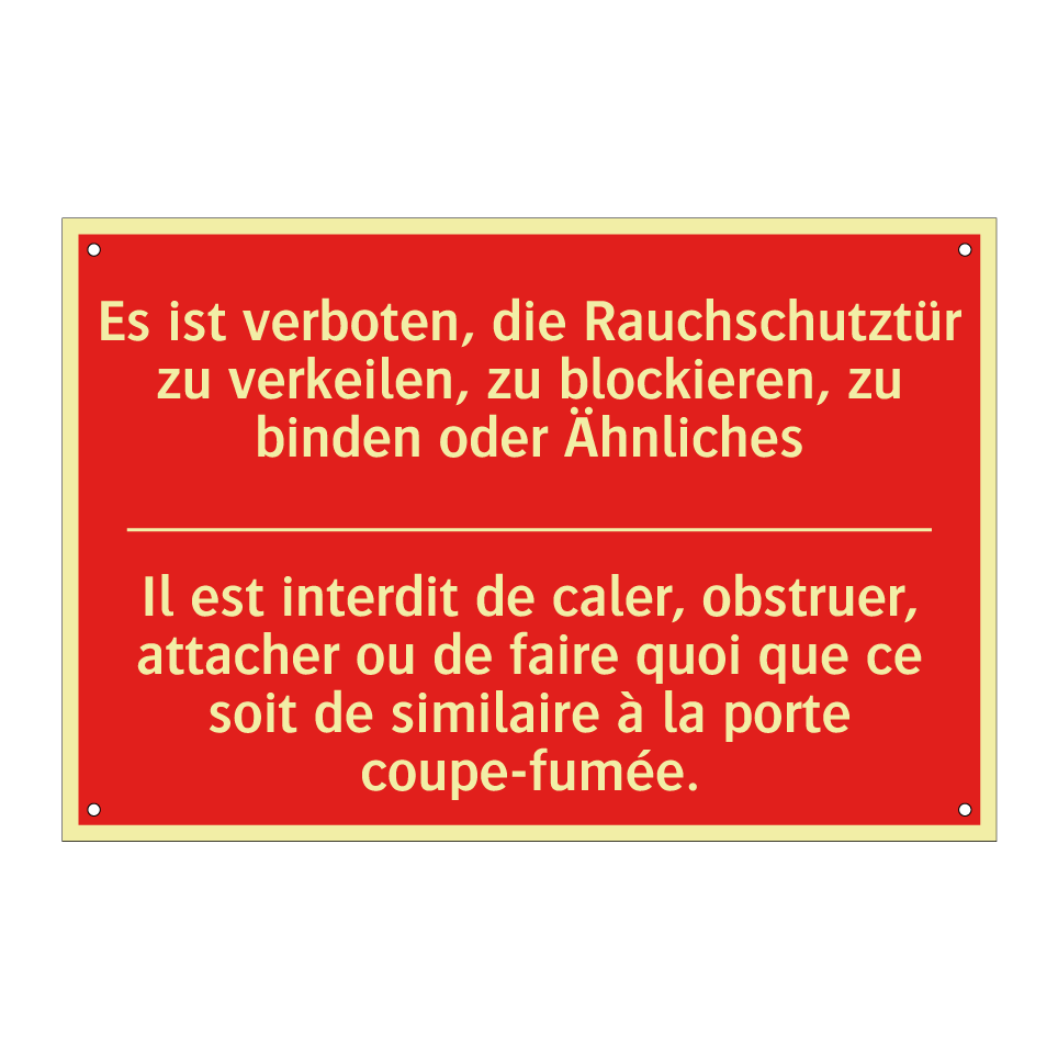Es ist verboten, die Rauchschutztür /.../ - Il est interdit de caler, obstruer, /.../