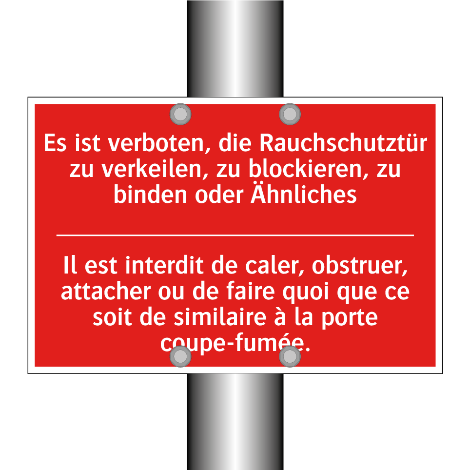 Es ist verboten, die Rauchschutztür /.../ - Il est interdit de caler, obstruer, /.../