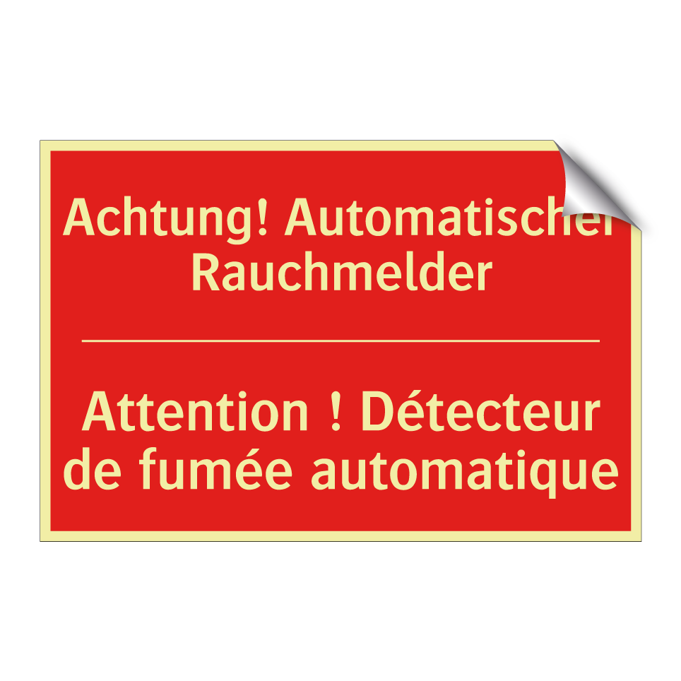 Achtung! Automatischer Rauchmelder /.../ - Attention ! Détecteur de fumée /.../
