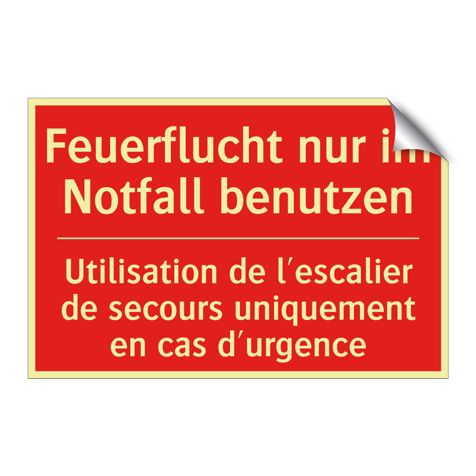 Feuerflucht nur im Notfall benutzen /.../ - Utilisation de l'escalier de secours /.../