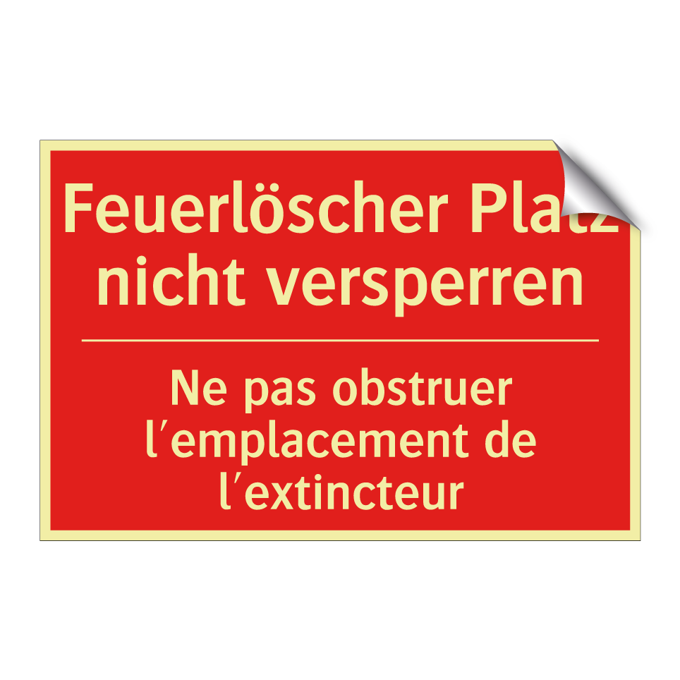 Feuerlöscher Platz nicht versperren /.../ - Ne pas obstruer l'emplacement /.../