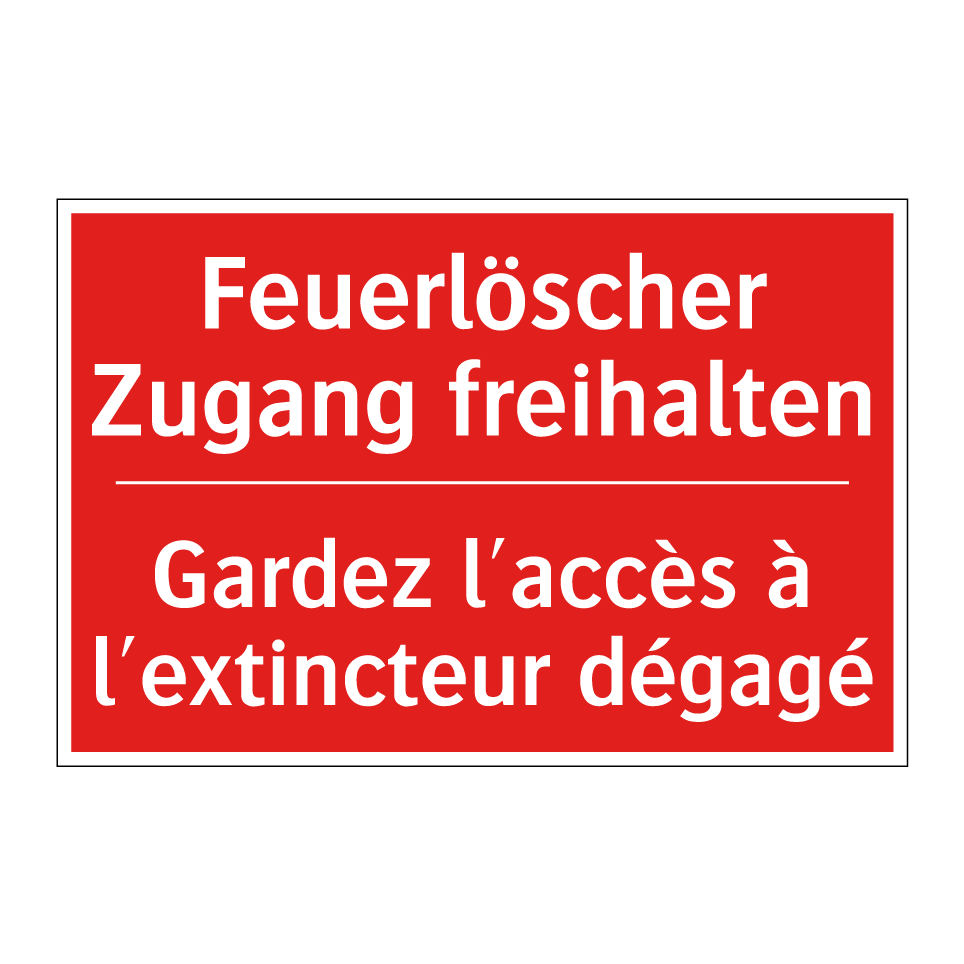 Feuerlöscher Zugang freihalten - Gardez l'accès à l'extincteur /.../