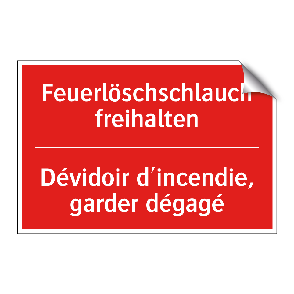 Feuerlöschschlauch freihalten - Dévidoir d'incendie, garder dégagé /.../