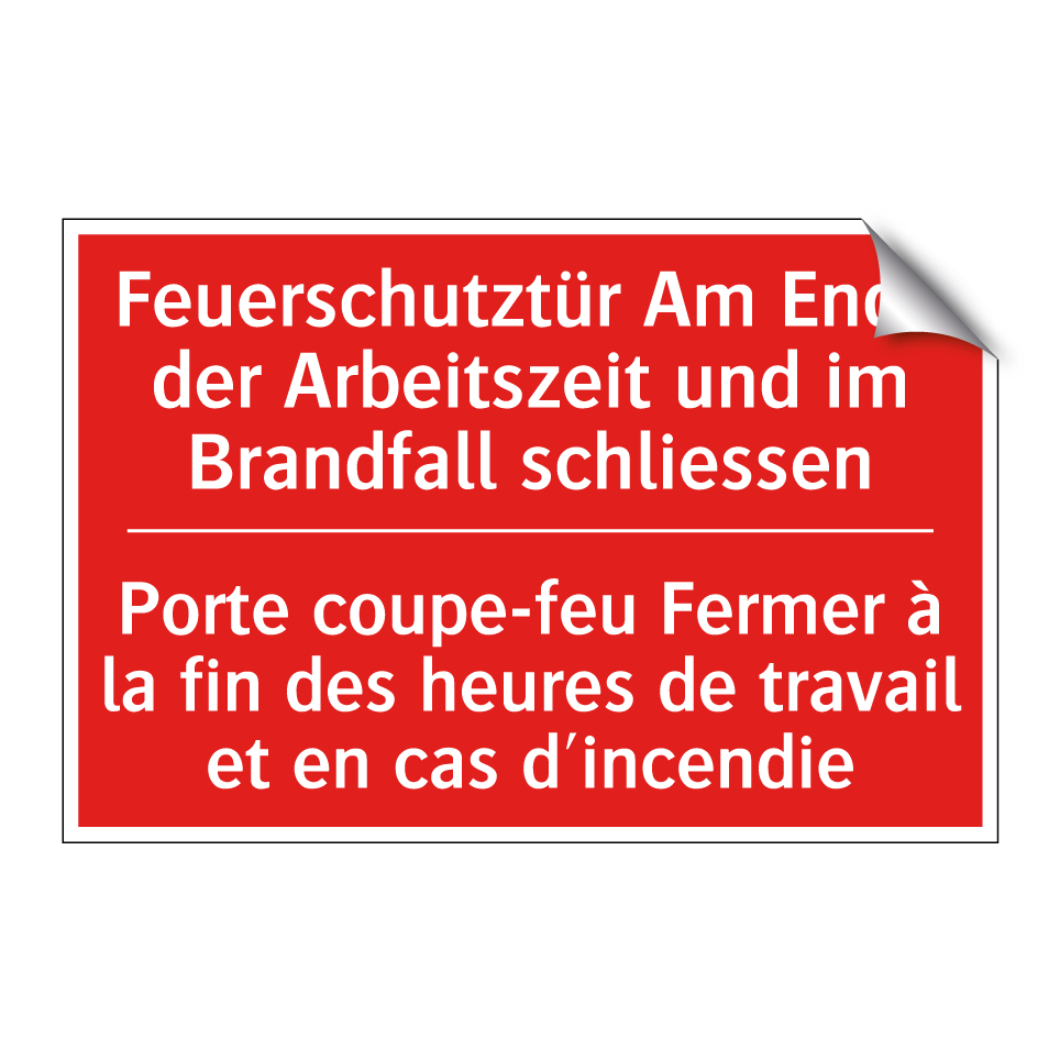 Feuerschutztür Am Ende der Arbeitszeit /.../ - Porte coupe-feu Fermer à la fin /.../