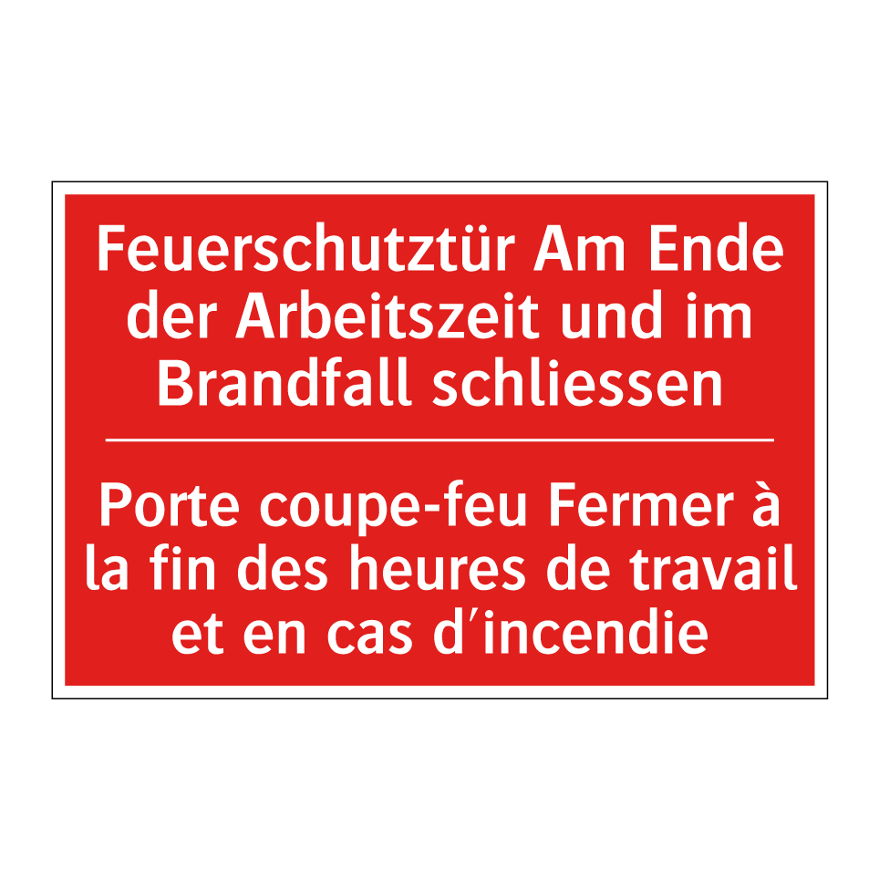 Feuerschutztür Am Ende der Arbeitszeit /.../ - Porte coupe-feu Fermer à la fin /.../