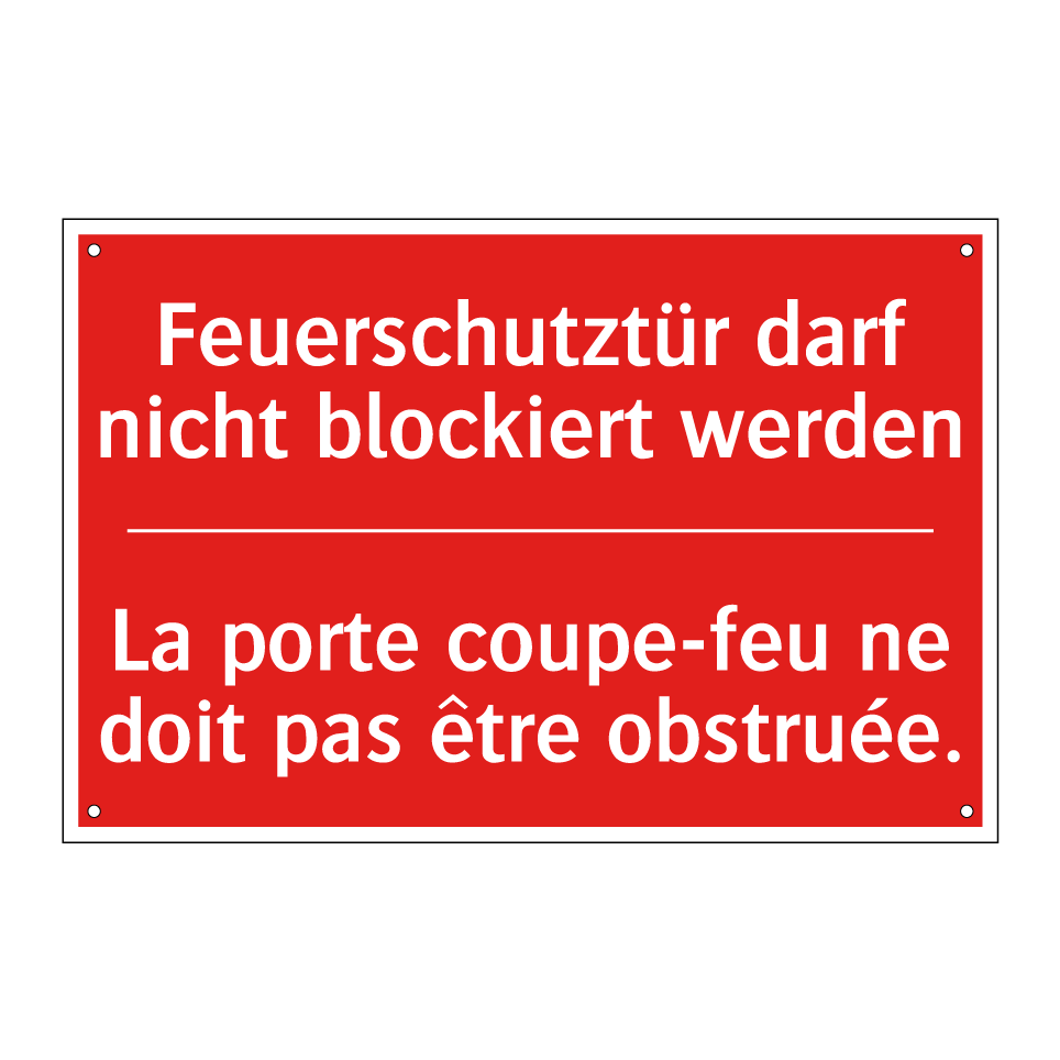 Feuerschutztür darf nicht blockiert /.../ - La porte coupe-feu ne doit pas /.../
