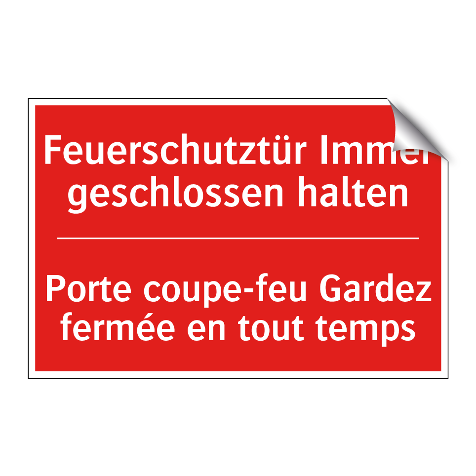 Feuerschutztür Immer geschlossen /.../ - Porte coupe-feu Gardez fermée /.../