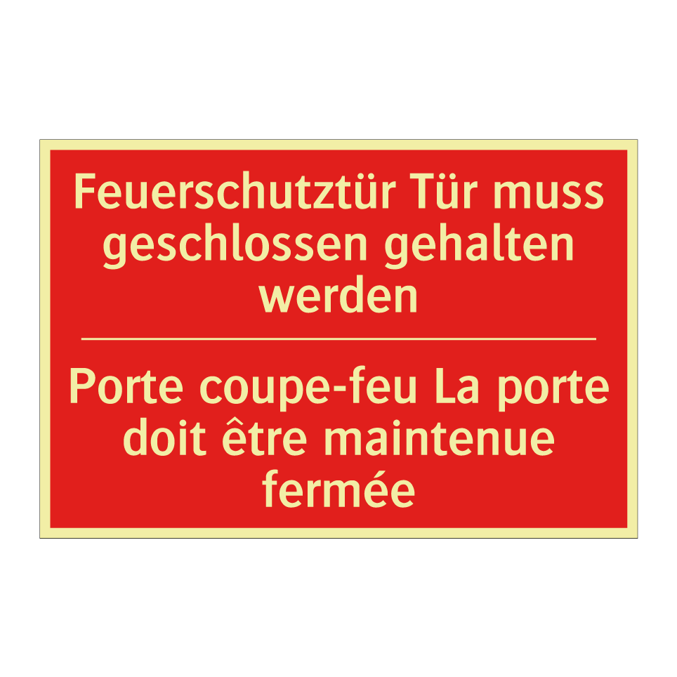 Feuerschutztür Tür muss geschlossen /.../ - Porte coupe-feu La porte doit /.../