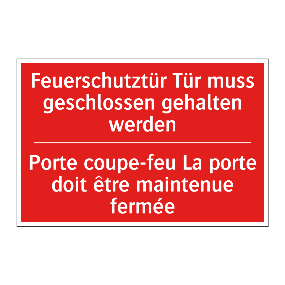 Feuerschutztür Tür muss geschlossen /.../ - Porte coupe-feu La porte doit /.../