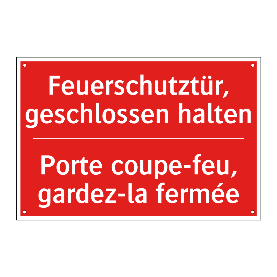 Feuerschutztür, geschlossen halten /.../ - Porte coupe-feu, gardez-la fermée /.../