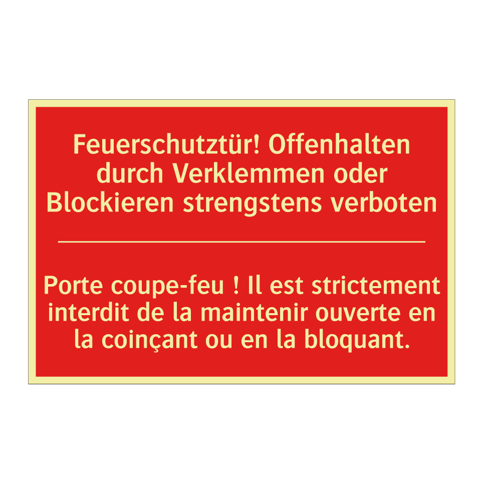 Feuerschutztür! Offenhalten durch /.../ - Porte coupe-feu ! Il est strictement /.../