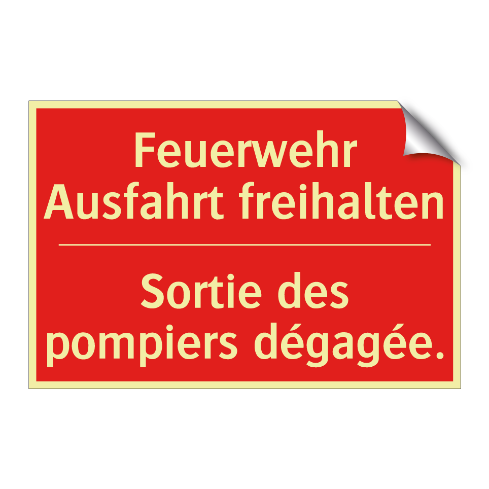 Feuerwehr Ausfahrt freihalten - Sortie des pompiers dégagée.