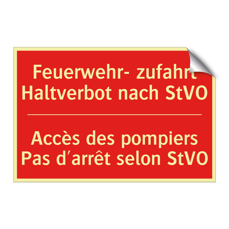 Feuerwehr- zufahrt Haltverbot /.../ - Accès des pompiers Pas d'arrêt /.../