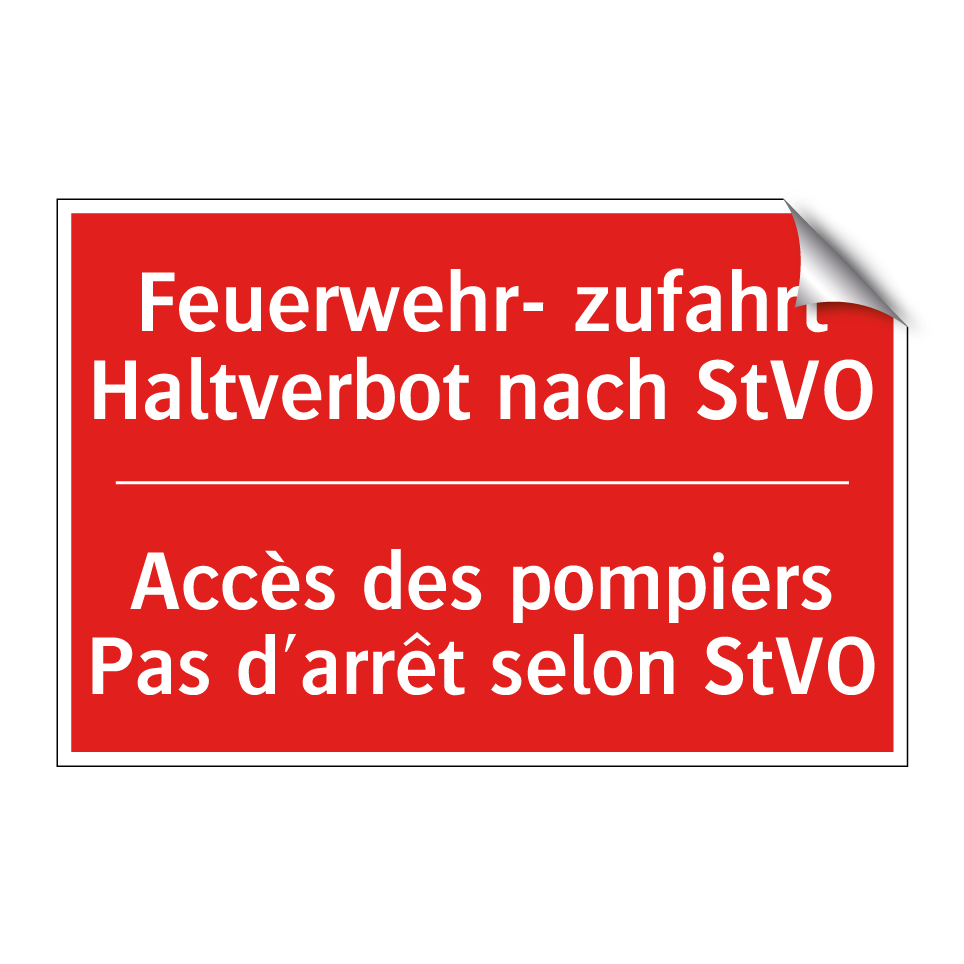 Feuerwehr- zufahrt Haltverbot /.../ - Accès des pompiers Pas d'arrêt /.../