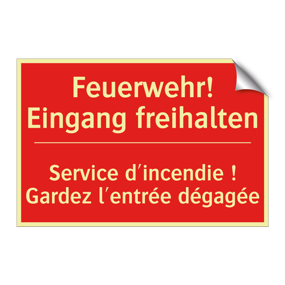 Feuerwehr! Eingang freihalten - Service d'incendie ! Gardez l'entrée /.../