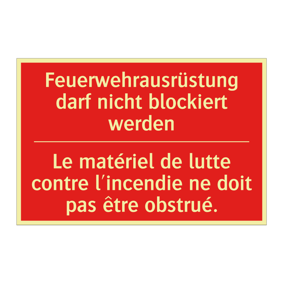 Feuerwehrausrüstung darf nicht /.../ - Le matériel de lutte contre l'incendie /.../