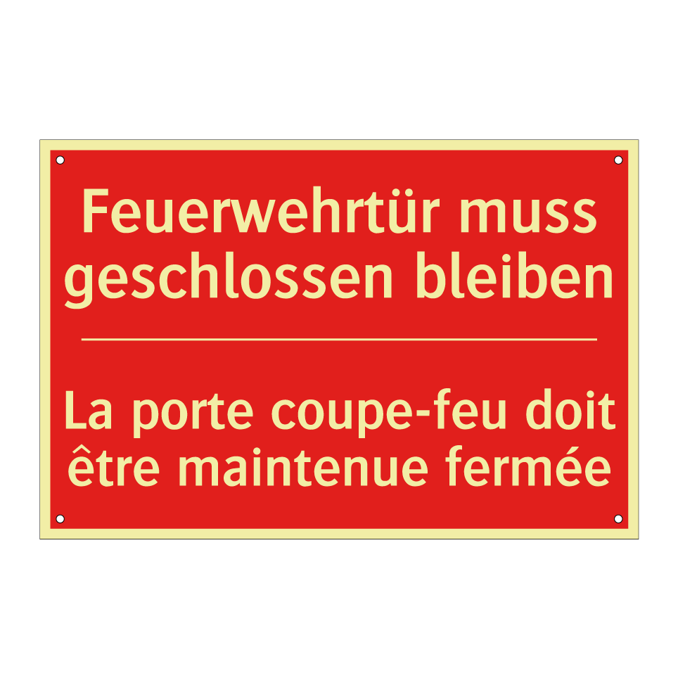 Feuerwehrtür muss geschlossen /.../ - La porte coupe-feu doit être maintenue /.../