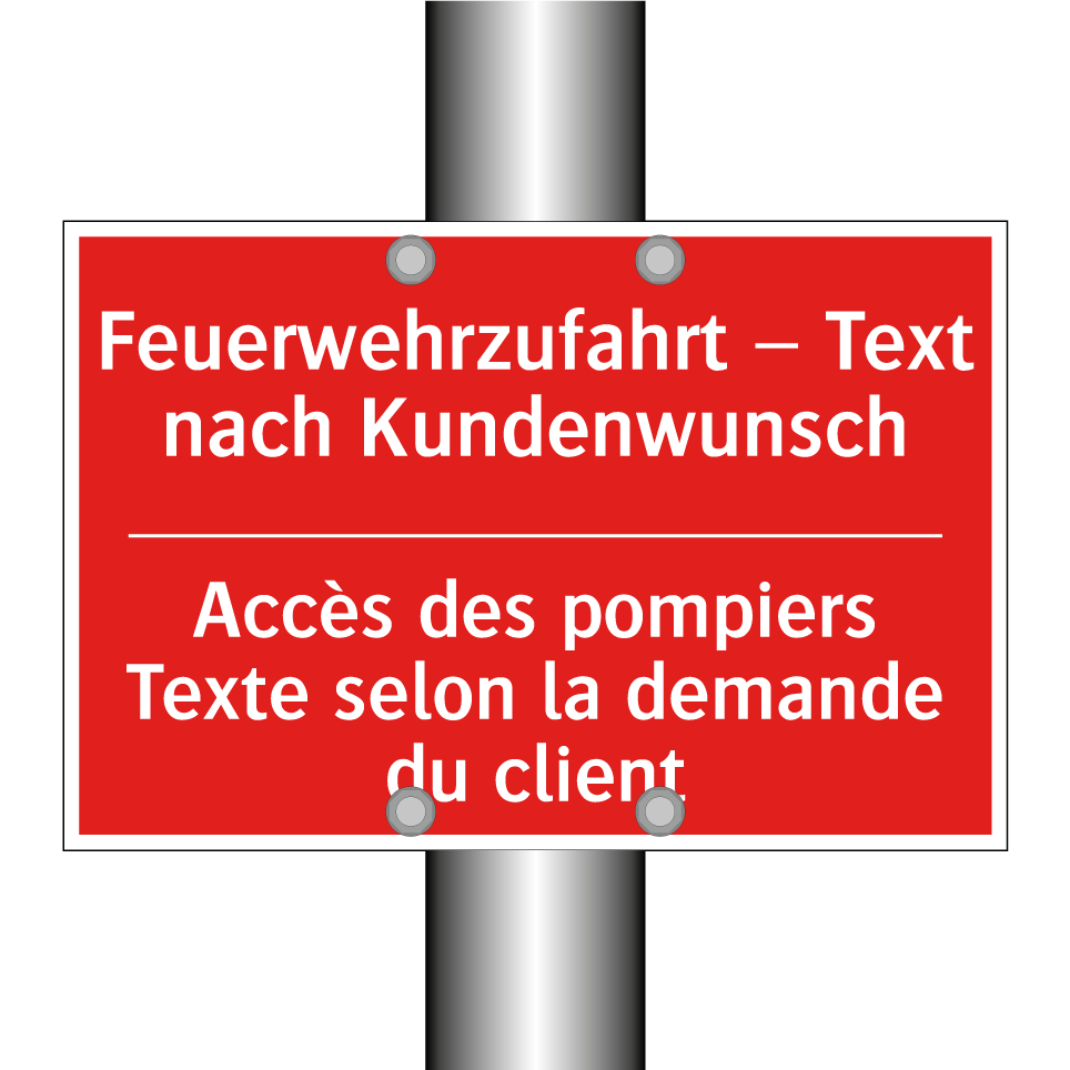 Feuerwehrzufahrt – Text nach Kundenwunsch /.../ - Accès des pompiers Texte selon /.../
