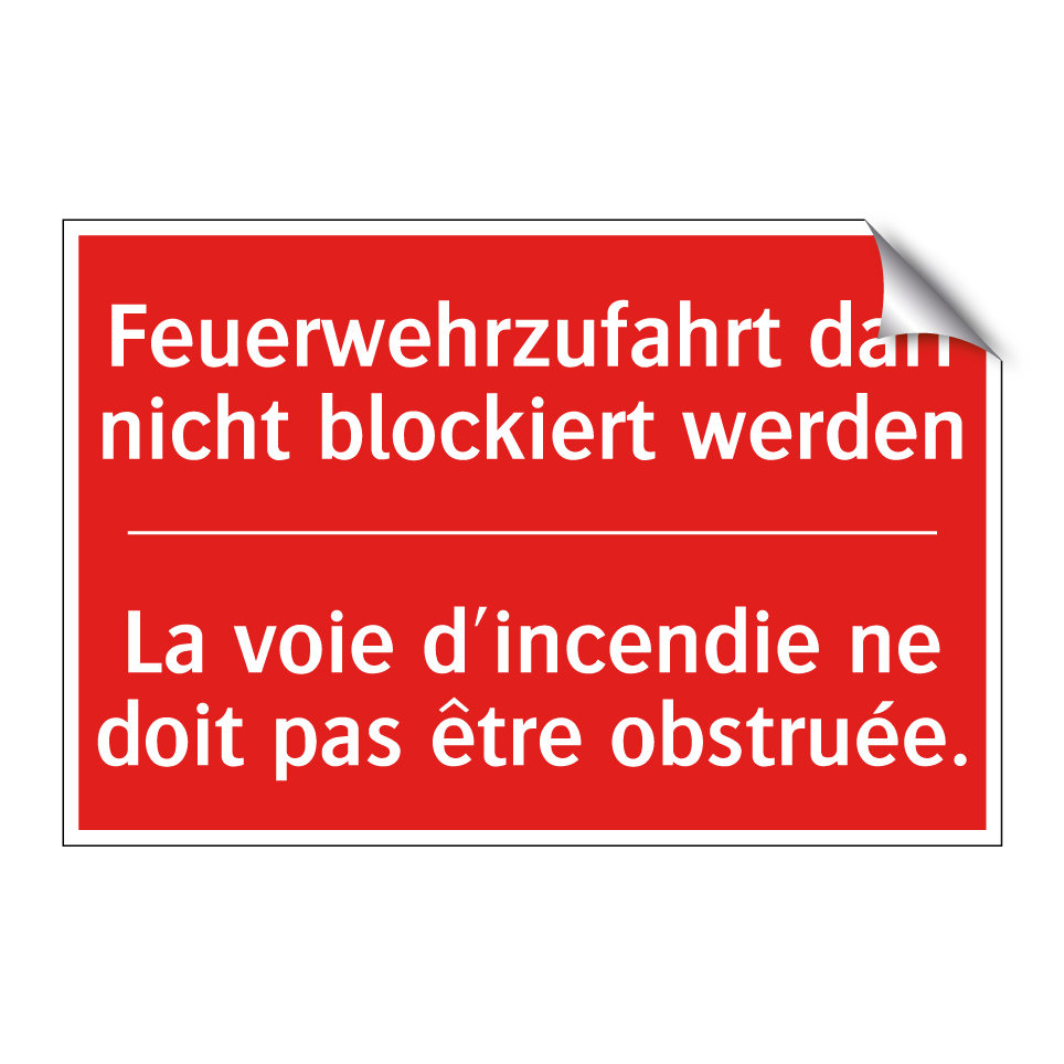 Feuerwehrzufahrt darf nicht blockiert /.../ - La voie d'incendie ne doit pas /.../