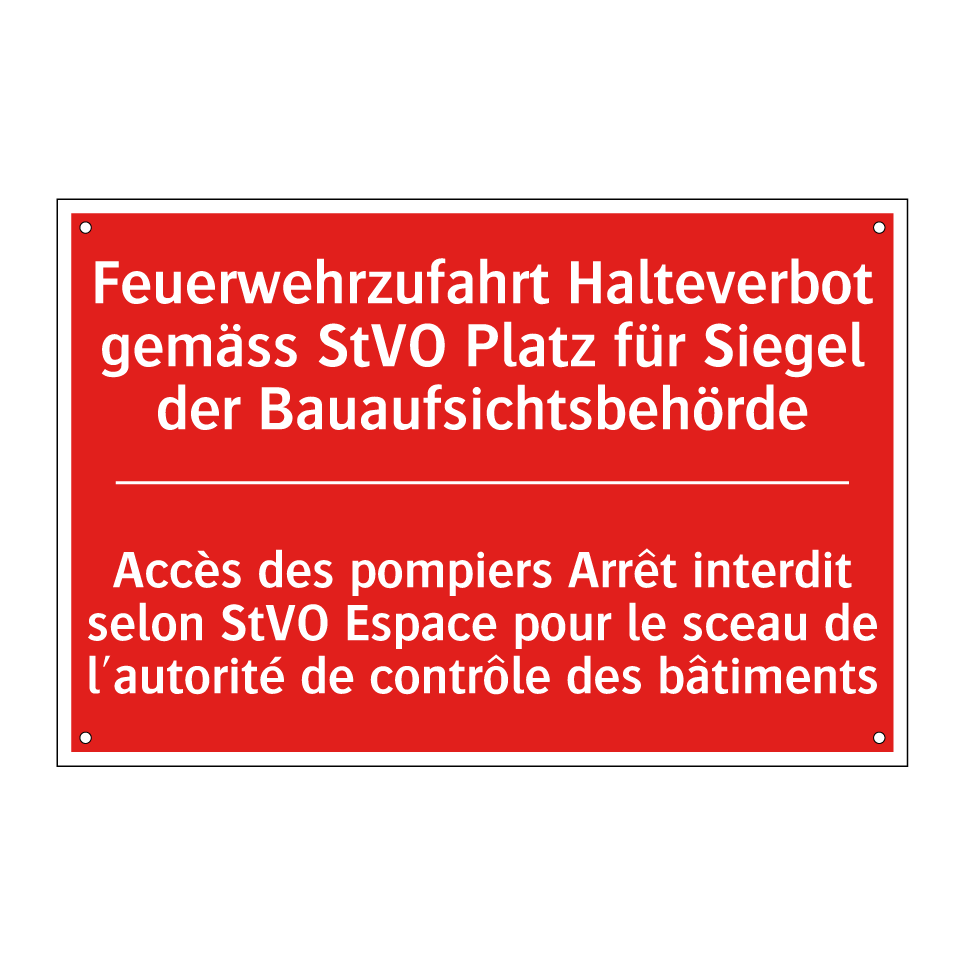 Feuerwehrzufahrt Halteverbot gemäß /.../ - Accès des pompiers Arrêt interdit /.../