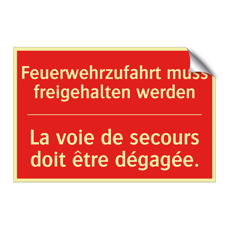 Feuerwehrzufahrt muss freigehalten /.../ - La voie de secours doit être dégagée. /.../