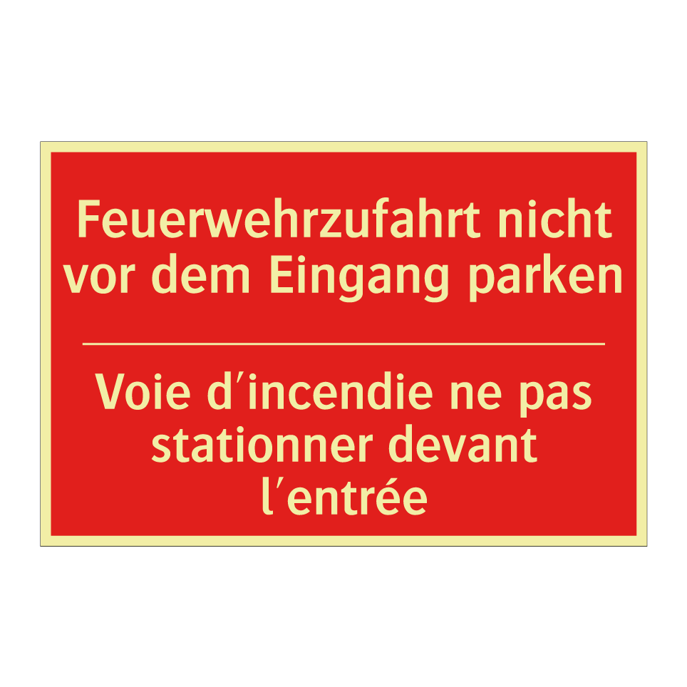 Feuerwehrzufahrt nicht vor dem /.../ - Voie d'incendie ne pas stationner /.../