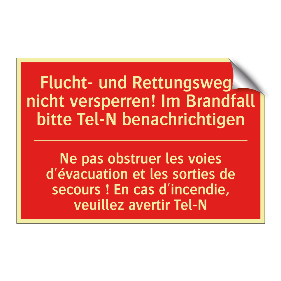 Flucht- und Rettungswege nicht /.../ - Ne pas obstruer les voies d'évacuation /.../