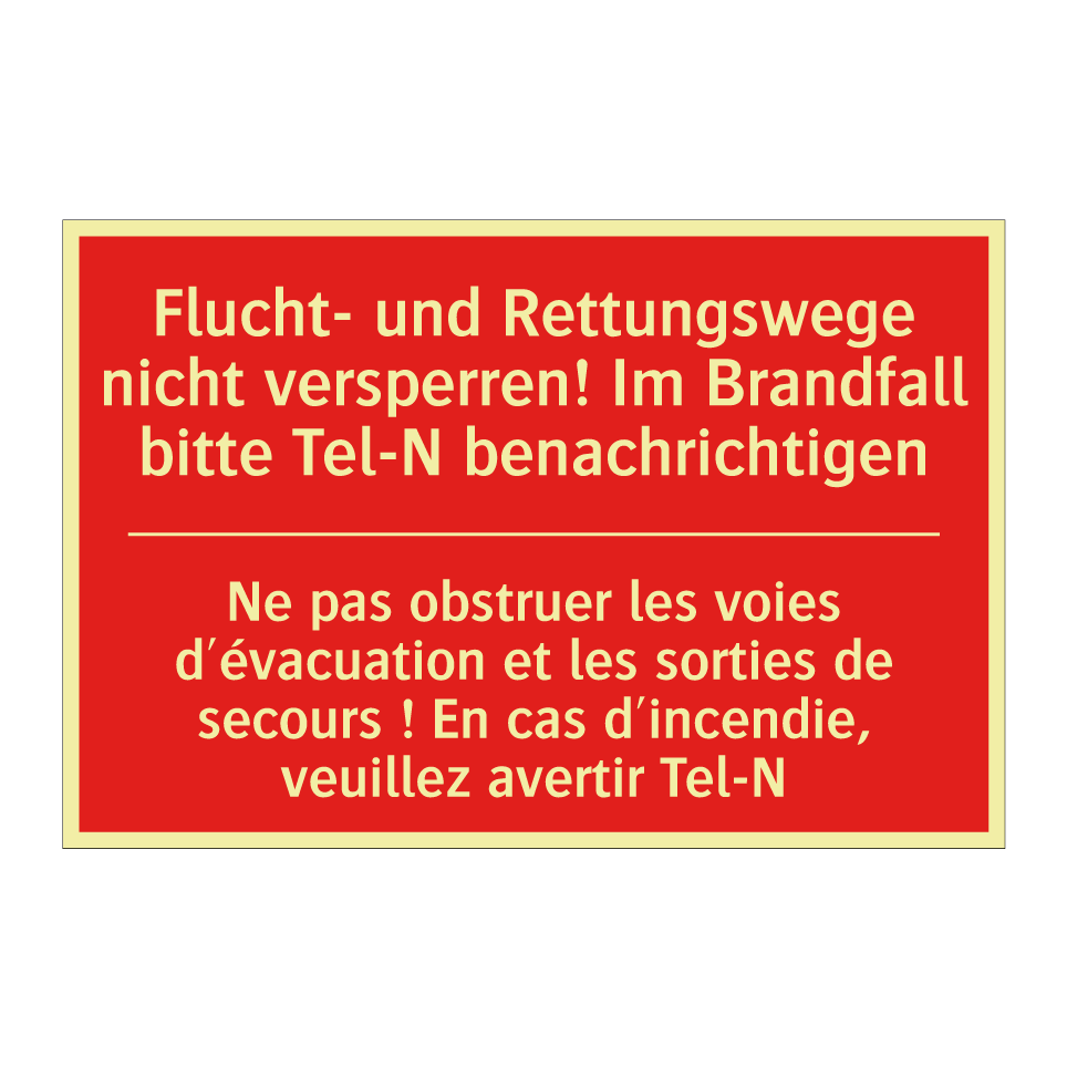 Flucht- und Rettungswege nicht /.../ - Ne pas obstruer les voies d'évacuation /.../